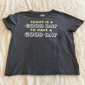 Today is a good day to have a good day women’s t-shirt size XL